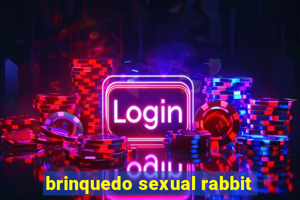 brinquedo sexual rabbit